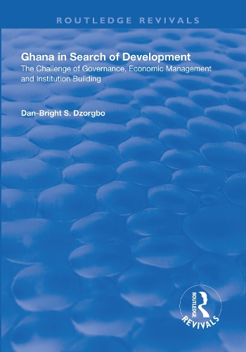 Бумажная книга «Ghana in Search of Development: The Challenge of Governance, Economic Management and Institution Building» - фото №1