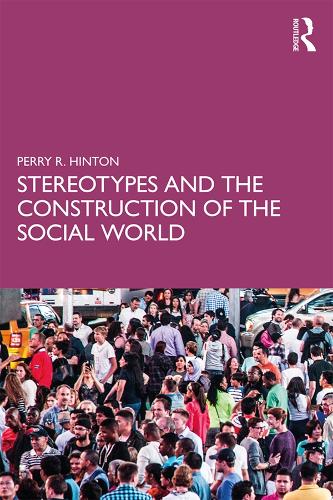 Бумажная книга «Stereotypes and the Construction of the Social World», автор Перри Р. Хинтон - фото №1