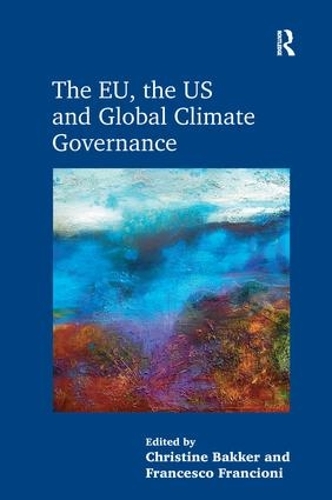 Бумажная книга «The EU, the US and Global Climate Governance», автор Кристина Баккер - фото №1