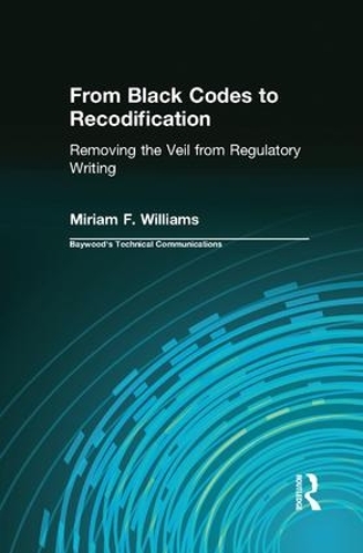 [object Object] «From Black Codes to Recodification: Removing the Veil from Regulatory Writing», автор Міріам Вільямс - фото №1