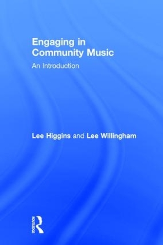 Бумажная книга «Engaging in Community Music: An Introduction», автор Ли Уиллингем - фото №1