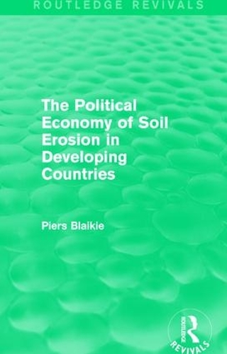 Бумажная книга «The Political Economy of Soil Erosion in Developing Countries», автор Пирс Блейки - фото №1