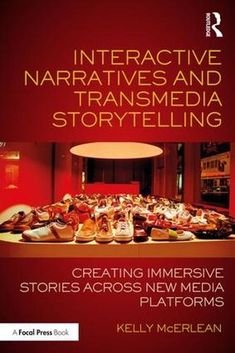 Бумажная книга «Interactive Narratives and Transmedia Storytelling: Creating Immersive Stories Across New Media Platforms», автор Келли Макэрлин - фото №1