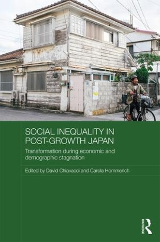 Бумажная книга «Social Inequality in Post-Growth Japan: Transformation during Economic and Demographic Stagnation» - фото №1