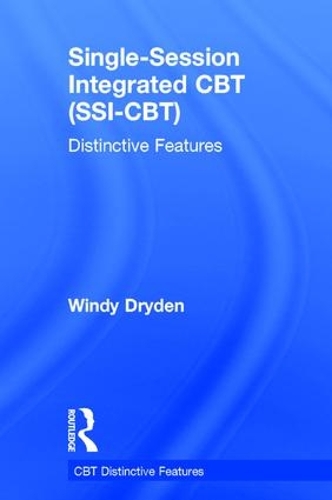 Бумажная книга «Single-Session Integrated CBT (SSI-CBT): Distinctive features», автор Винди Драйден - фото №1