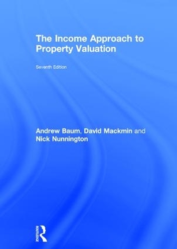 Бумажная книга «The Income Approach to Property Valuation», авторов Эндрю Баум, Дэвид Макмин, Ник Наннингтон - фото №1