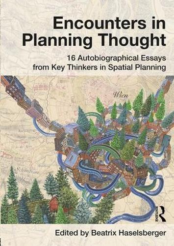 Бумажная книга «Encounters in Planning Thought: 16 Autobiographical Essays from Key Thinkers in Spatial Planning» - фото №1