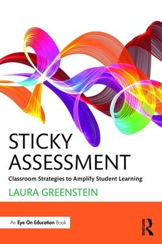 Бумажная книга «Sticky Assessment: Classroom Strategies to Amplify Student Learning», автор Лора Гринштейн - фото №1