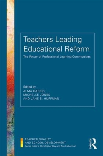 Паперова книга «Teachers Leading Educational Reform: The Power of Professional Learning Communities» - фото №1