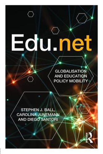 Паперова книга «Edu.net: Globalisation and Education Policy Mobility», авторів Кароліна Юнеманн, Дієго Санторі, Стівен Дж. Болл - фото №1