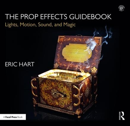 Паперова книга «The Prop Effects Guidebook: Lights, Motion, Sound, and Magic», автор Ерік Гарт - фото №1