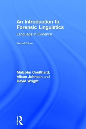 [object Object] «An Introduction to Forensic Linguistics: Language in Evidence», авторов Элисон Джонсон, Малкольм Култхард - фото №1