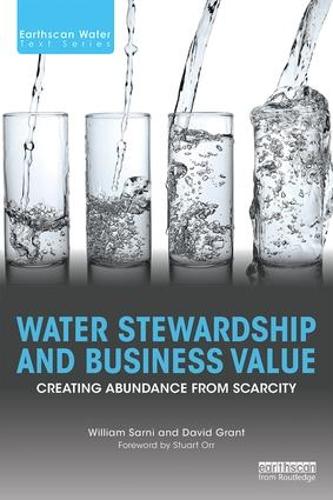 [object Object] «Water Stewardship and Business Value: Creating Abundance from Scarcity», авторов Дэвид Грант, Уильям Сарни - фото №1
