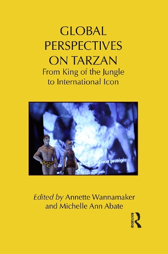 Бумажная книга «Global Perspectives on Tarzan: From King of the Jungle to International Icon» - фото №1