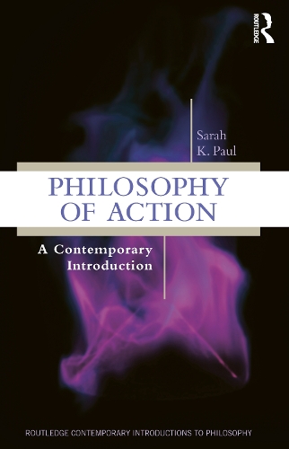 Бумажная книга «Philosophy of Action: A Contemporary Introduction», автор Сара Пол - фото №1