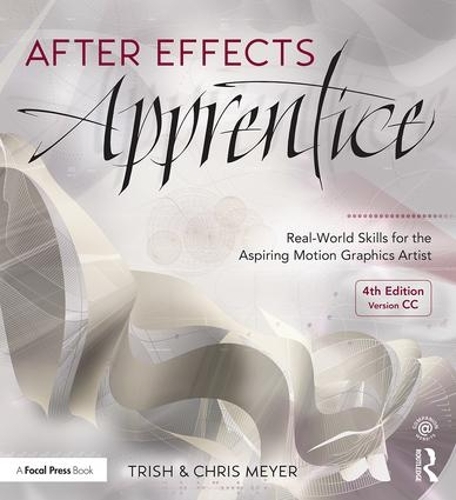 Бумажная книга «After Effects Apprentice: Real-World Skills for the Aspiring Motion Graphics Artist», авторов Крис Мейер, Триш Мейер - фото №1