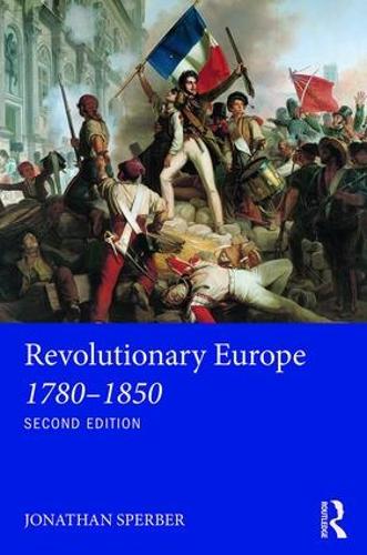 Бумажная книга «Revolutionary Europe 1780–1850», автор Джонатан Спарроухок - фото №1
