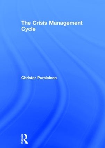 Бумажная книга «The Crisis Management Cycle», автор Кристер Пурсиайнен - фото №1
