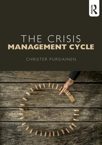 Паперова книга «The Crisis Management Cycle», автор Крістер Пурсіайнен - фото №1
