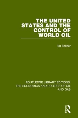 Бумажная книга «The United States and the Control of World Oil», автор Эдвард Х. Шаффер - фото №1