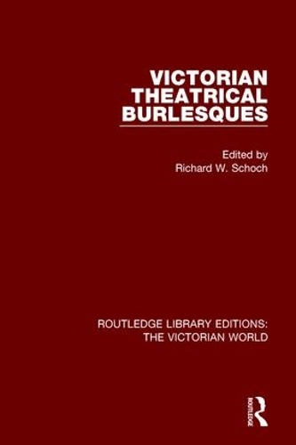 Бумажная книга «Victorian Theatrical Burlesques» - фото №1