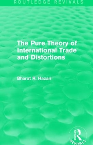 Бумажная книга «The Pure Theory of International Trade and Distortions (Routledge Revivals)», автор Бхарат Хазари - фото №1