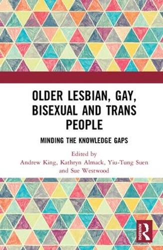 Паперова книга «Older Lesbian, Gay, Bisexual and Trans People: Minding the Knowledge Gaps» - фото №1