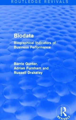 Бумажная книга «Biodata (Routledge Revivals): Biographical Indicators of Business Performance», авторов Барри Гюнтер, Рассел Дрейкли - фото №1