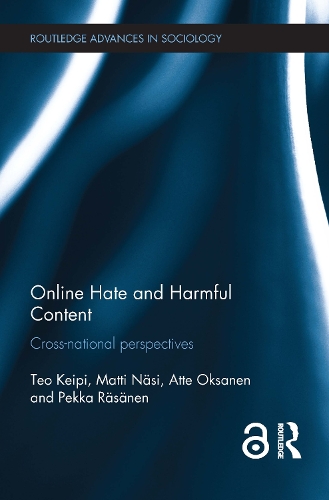 Бумажная книга «Online Hate and Harmful Content: Cross-National Perspectives», авторов Атте Оксанен, Матти Няси, Пекка Рясянен, Тео Кейпи - фото №1