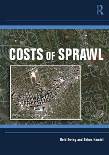 Паперова книга «Costs of Sprawl», авторів Рід Юінг, Шима Хаміді - фото №1