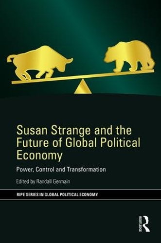 Бумажная книга «Susan Strange and the Future of Global Political Economy: Power, Control and Transformation» - фото №1