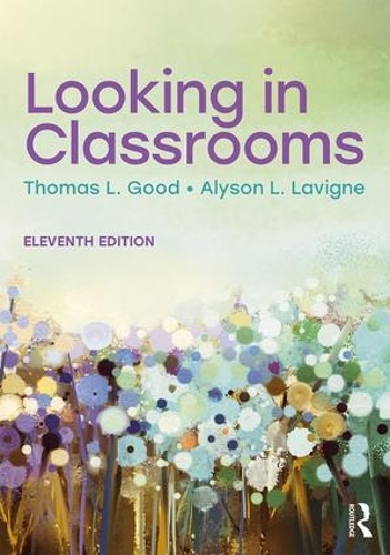 Паперова книга «Looking in Classrooms», авторів Елісон Л. Лавінь, Томас Л. Гуд - фото №1