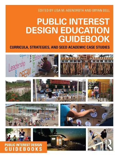 Бумажная книга «Public Interest Design Education Guidebook: Curricula, Strategies, and SEED Academic Case Studies» - фото №1