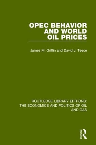 Бумажная книга «OPEC Behaviour and World Oil Prices», автор Джеймс М. Гриффин - фото №1