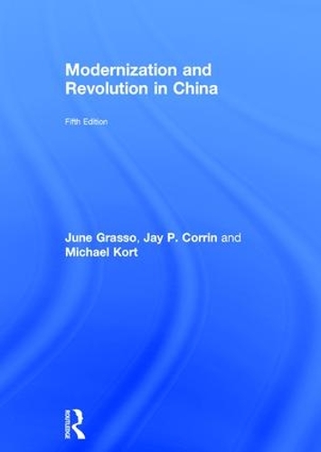 Бумажная книга «Modernization and Revolution in China», авторов Джей Коррин, Джун Грассо, Майкл Корт - фото №1
