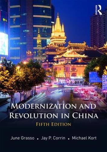 Бумажная книга «Modernization and Revolution in China», авторов Джей Коррин, Джун Грассо, Майкл Корт - фото №1