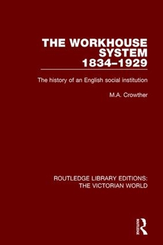 Бумажная книга «The Workhouse System 1834-1929: The History of an English Social Institution», автор М. А. Кроутер - фото №1