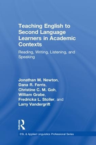 [object Object] «Teaching English to Second Language Learners in Academic Contexts: Reading, Writing, Listening, and Speaking», авторів Крістін К. М. Го, Дана Р. Ферріс, Фредріка Л. Столлер, Джонатан М. Ньютон, Ларрі Вандергріфт, Вільям Грабе - фото №1
