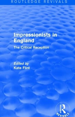 [object Object] «Impressionists in England (Routledge Revivals): The Critical Reception» - фото №1