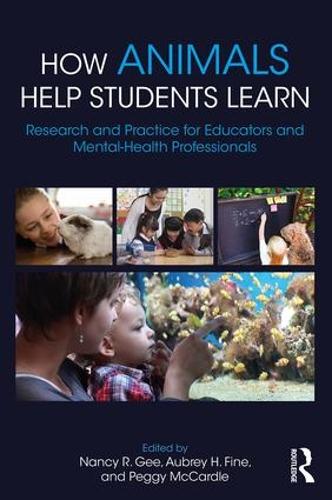 Бумажная книга «How Animals Help Students Learn: Research and Practice for Educators and Mental-Health Professionals» - фото №1