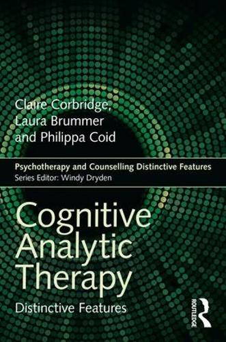 Паперова книга «Cognitive Analytic Therapy: Distinctive Features», авторів Клер Корбрідж, Лора Бруммер, Філіпа Коїд - фото №1