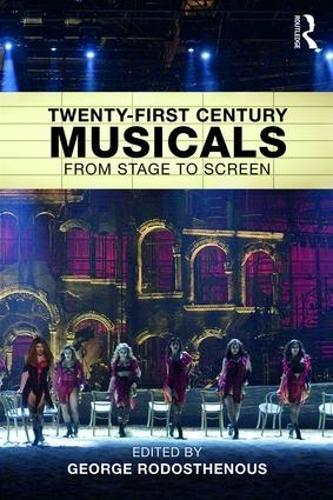 Бумажная книга «Twenty-First Century Musicals: From Stage to Screen» - фото №1