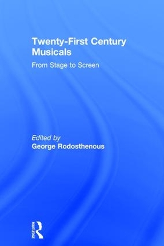 Бумажная книга «Twenty-First Century Musicals: From Stage to Screen» - фото №1