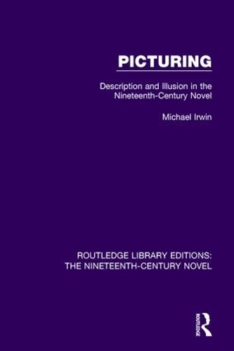 Бумажная книга «Picturing: Description and Illusion in the Nineteenth Century Novel», автор Майкл Ирвин - фото №1