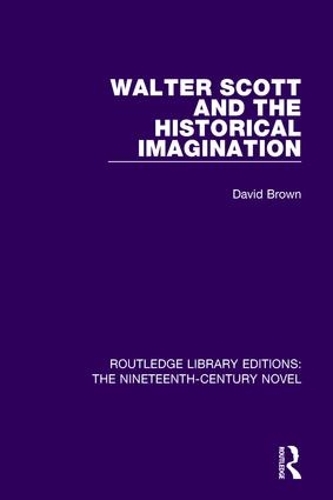 Паперова книга «Walter Scott and the Historical Imagination», автор Девід Браун - фото №1
