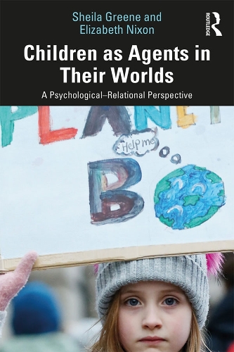Паперова книга «Children as Agents in Their Worlds: A Psychological–Relational Perspective», авторів Елізабет Ніксон, Шейла Грін - фото №1