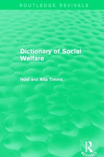 Бумажная книга «Dictionary of Social Welfare», авторов Ноэль У Тиммс, Рита Тиммс - фото №1