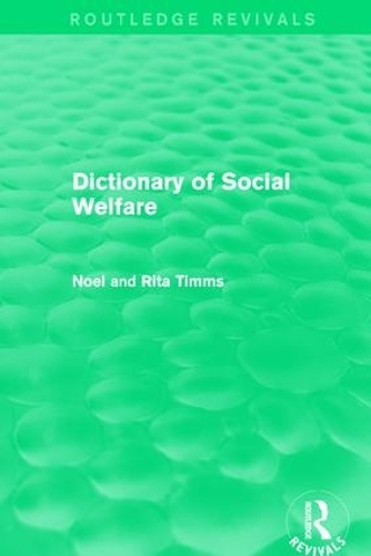 Бумажная книга «Dictionary of Social Welfare», авторов Ноэль Тиммс, Ноэль У Тиммс, Рита Тиммс - фото №1