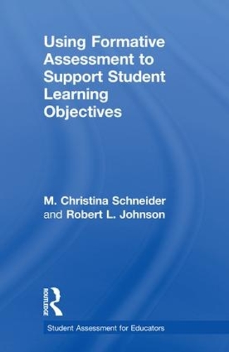 Паперова книга «Using Formative Assessment to Support Student Learning Objectives», авторів М. Крістіна Шнайдер, Роберт Л. Джонсон - фото №1