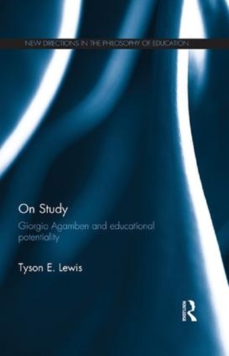 Бумажная книга «On Study: Giorgio Agamben and educational potentiality», автор Тайсон Э. Льюис - фото №1